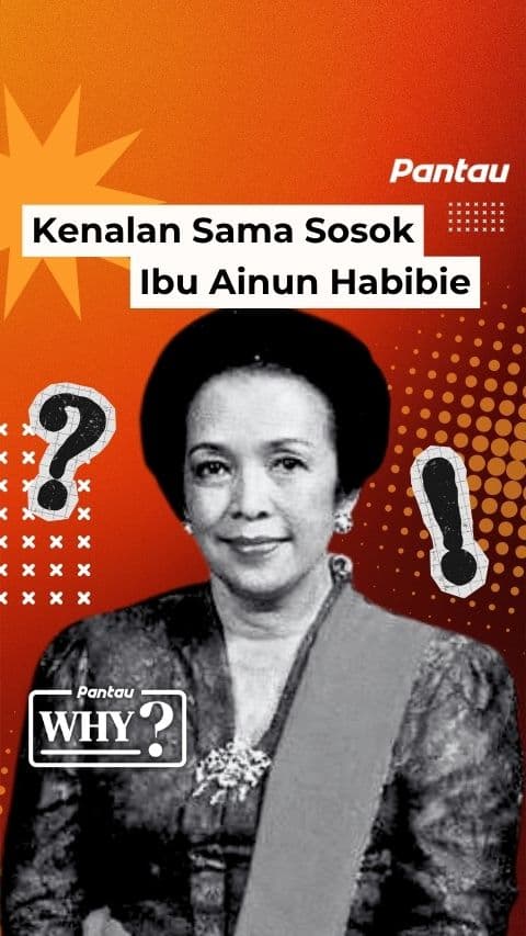 KENALAN SAMA SOSOK IBU AINUN HABIBIE