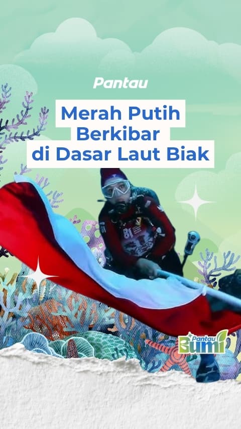 MERAH PUTIH BERKIBAR DI DASAR LAUT BIAK