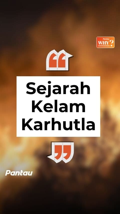 SEJARAH KELAM KARHUTLA