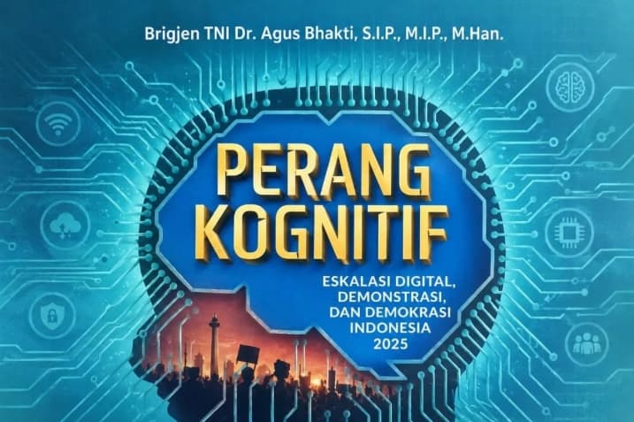 Brigjen TNI Agus Bhakti Ungkap Bahaya Perang Kognitif Abad ke-21, Media Sosial Jadi Medan Pertempuran Pikiran Manusia