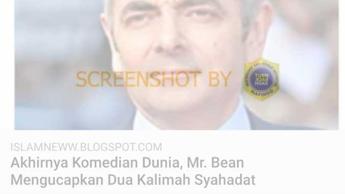 Akhirnya, Pemeran Mr Bean Masuk Islam Mengucap Dua Kalimat Syahadat, Cek Faktanya